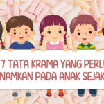 17 Tata Krama Sederhana Ini Perlu Ditanamkan Pada Anak Sejak Usia Dini. Apa Saja?